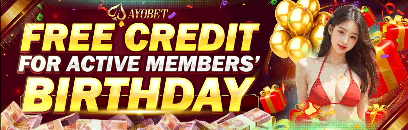 AYOBET BONUS FREE CREDIT BIRTHDAY GIFT