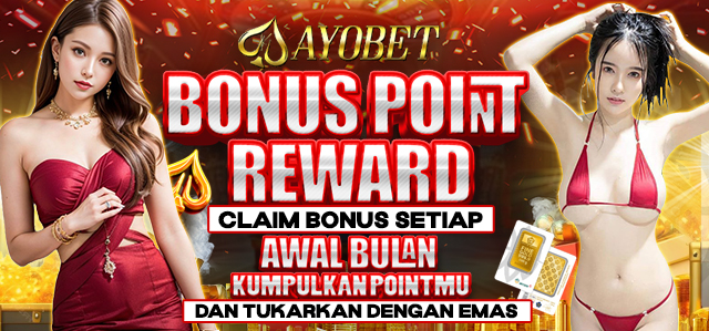 BONUS AYOBET POINT REWARD