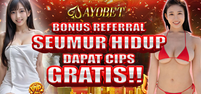 AYOBET BONUS REFERRAL DAPATKAN FREECHIP