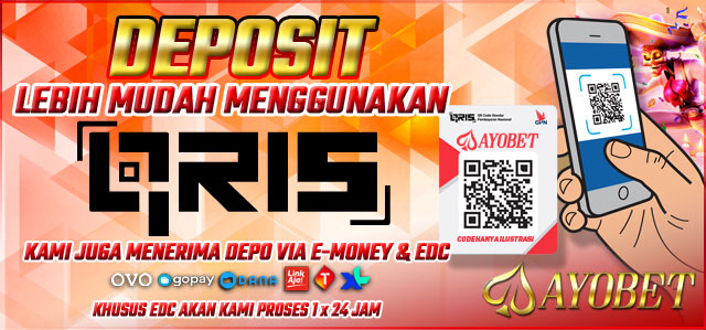 DEPOSIT E-MONEY QRIS AYOBET